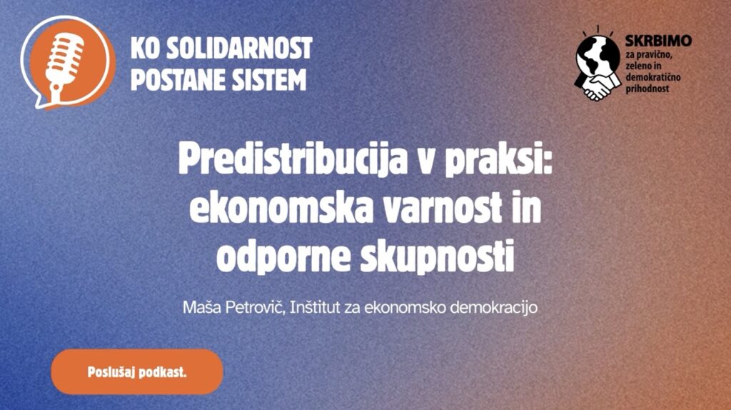 Predistribucija v praksi: ekonomska varnost in odporne skupnosti